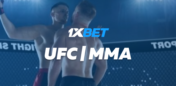 Exciting MMA & UFC Betting with 1xBet